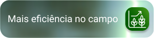 Mais eficiência no campo